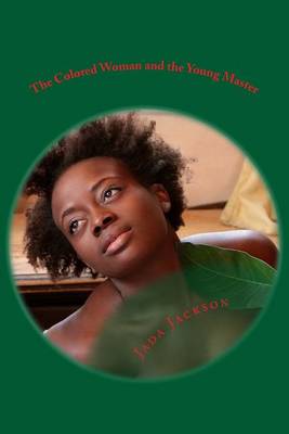 Book cover for The Colored Woman and the Young Master