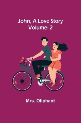 Cover of John, A Love Story; vol. 2