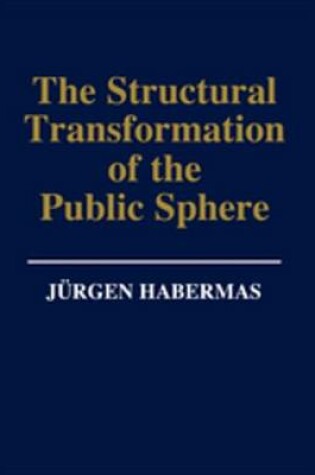 Cover of The Structural Transformation of the Public Sphere