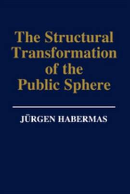 Cover of The Structural Transformation of the Public Sphere