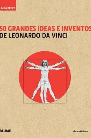 Cover of 50 Grandes Ideas E Inventos de Leonardo Da Vinci