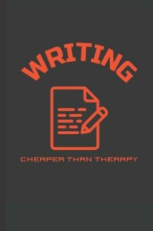 Cover of Writing Cheaper Than Therapy