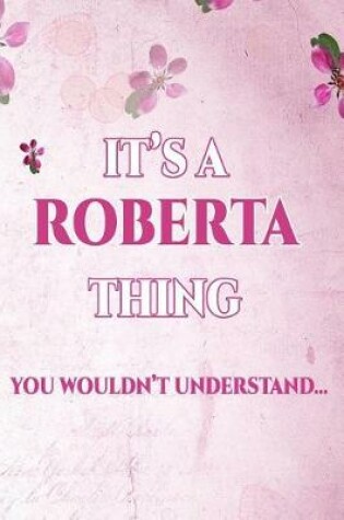 Cover of It's A ROBERTA Thing You Wouldn't Understand