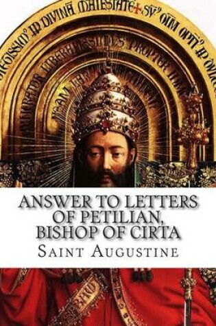 Cover of Answer to Letters of Petilian, Bishop of Cirta