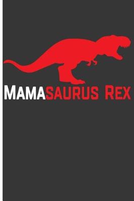 Book cover for Mamasaurus Rex