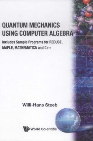 Cover of Quantum Mechanics Using Computer Algebra