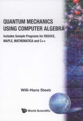 Book cover for Quantum Mechanics Using Computer Algebra