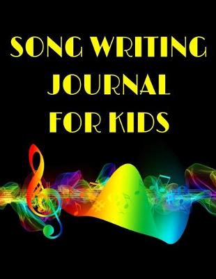 Book cover for Song Writing Journal for Kids