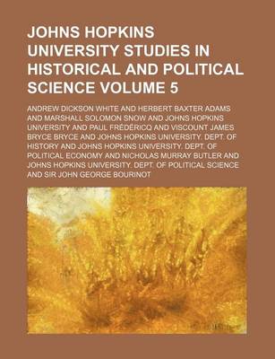 Book cover for Johns Hopkins University Studies in Historical and Political Science Volume 5