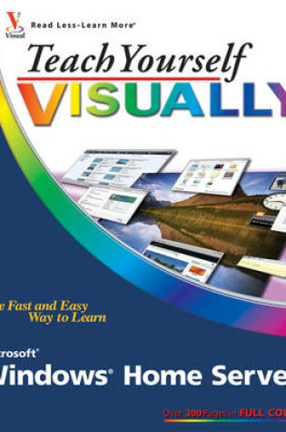 Cover of Teach Yourself Visually Windows Home Server