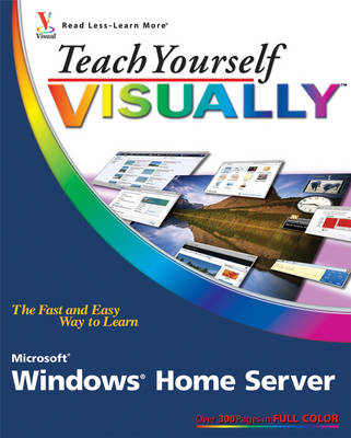Book cover for Teach Yourself Visually Windows Home Server