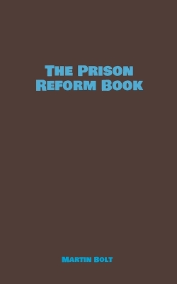 Book cover for The Prison Reform Book