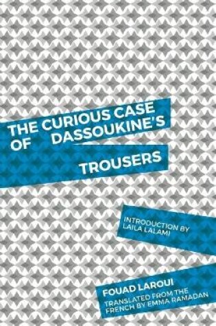 Cover of The Curious Case of Dassoukine's Trousers