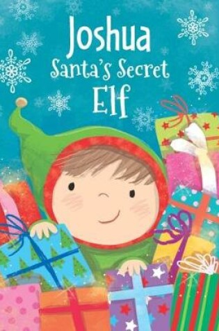 Cover of Joshua - Santa's Secret Elf