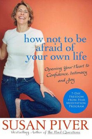 Cover of How Not to be Afraid of Your Own Life