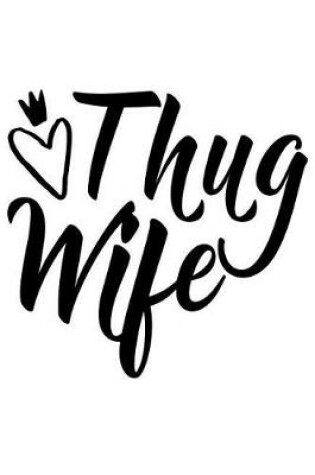 Cover of Thug Wife