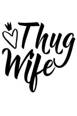 Book cover for Thug Wife