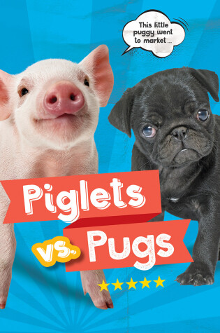 Cover of Piglets vs. Pugs