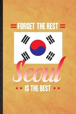 Book cover for Forget the Rest Seoul Is the Best