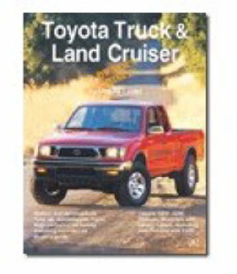 Book cover for Toyota Truck and Land Cruiser Owner's Bible