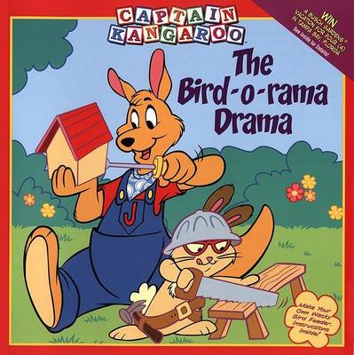 Book cover for The Captain Kangaroo: Bird-O-Rama Drama