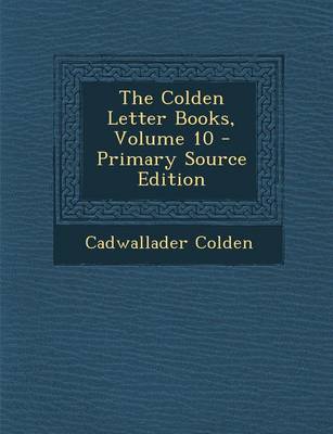 Book cover for The Colden Letter Books, Volume 10