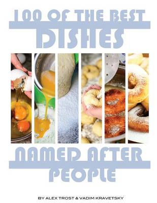 Book cover for 100 of the Best Dishes Named After People