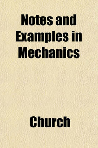 Cover of Notes and Examples in Mechanics