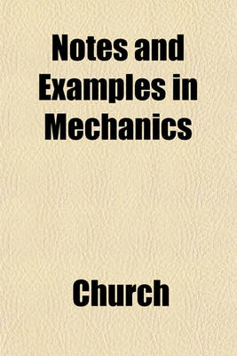 Book cover for Notes and Examples in Mechanics