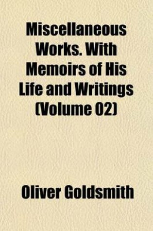 Cover of Miscellaneous Works. with Memoirs of His Life and Writings (Volume 02)