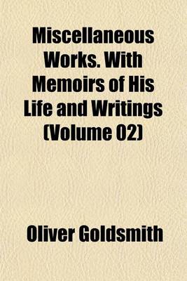 Book cover for Miscellaneous Works. with Memoirs of His Life and Writings (Volume 02)