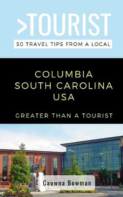 Book cover for Greater Than a Tourist-Columbia South Carolina USA