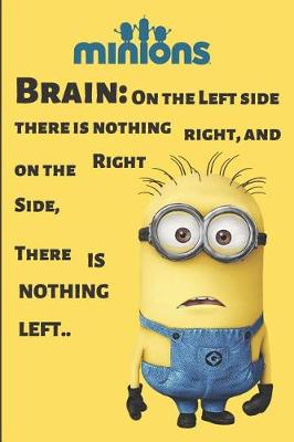Book cover for Minion Brain On the Left side, there is nothing right, and on the right side, there is nothing left
