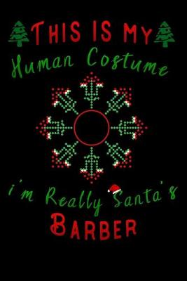 Book cover for this is my human costume im really santa's Barber