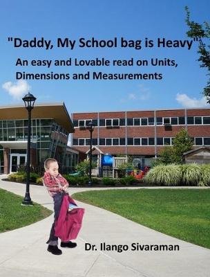 Cover of Daddy, My School Bag Is Heavy