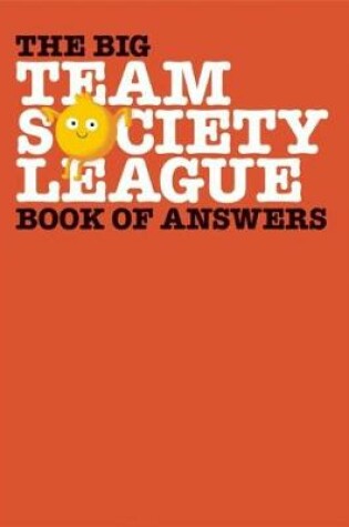 Cover of The Big Team Society League Book of Answers