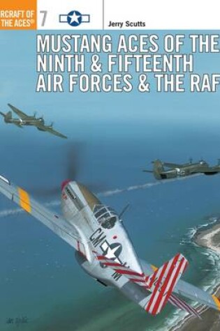 Cover of Mustang Aces of the Ninth & Fifteenth Air Forces & the RAF