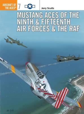 Book cover for Mustang Aces of the Ninth & Fifteenth Air Forces & the RAF