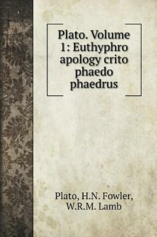 Cover of Plato. Volume 1