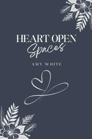 Cover of Heart Open Spaces