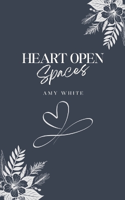 Book cover for Heart Open Spaces