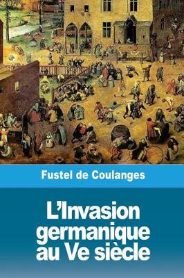 Book cover for L'Invasion germanique au Ve siecle