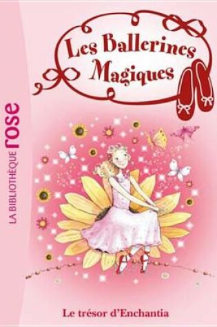 Cover of Les Ballerines Magiques 25 - Le Tresor D'Enchantia