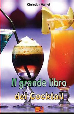 Book cover for Il grande libro dei Cocktail