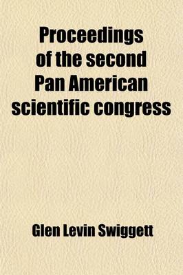 Book cover for Proceedings of the Second Pan American Scientific Congress Volume 4; (Section IV, PT. 1) Education. P. P. Claxton, Chairman