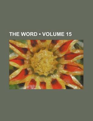 Book cover for The Word (Volume 15 )