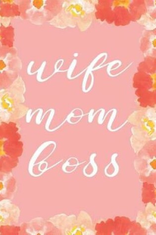 Cover of Wife Mom Boss