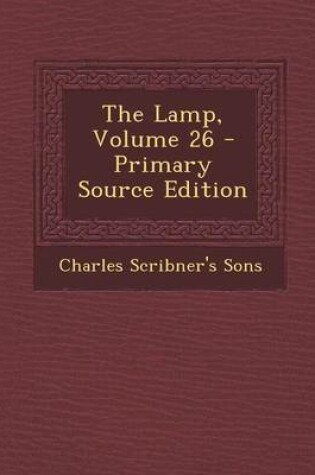 Cover of The Lamp, Volume 26