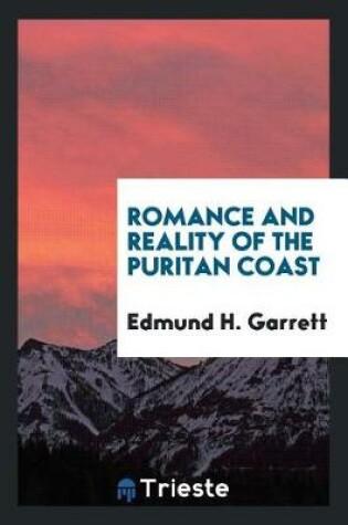 Cover of Romance and Reality of the Puritan Coast