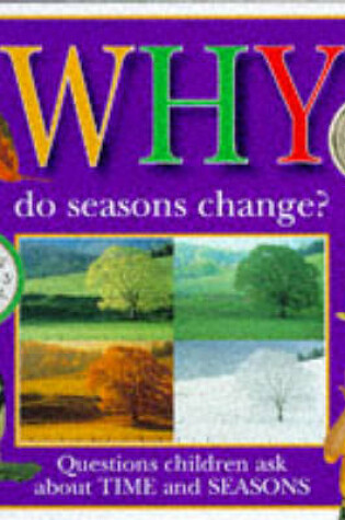 Cover of Why do Seasons Change?